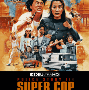 Police Story 3 Super Cop 4K 1992 CHINESE