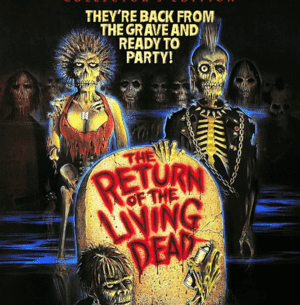 The Return of the Living Dead 4K 1985
