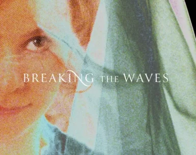 Breaking the Waves 4K 1996