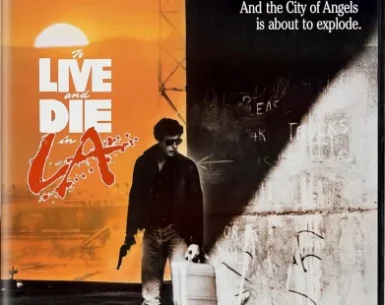 To Live and Die in L.A. 4K 1985