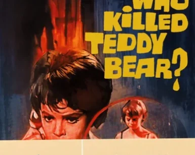 Who Killed Teddy Bear 4K 1965