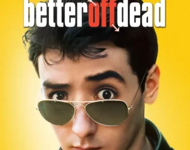 Better Off Dead 4K 1985