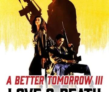 A Better Tomorrow III: Love and Death in Saigon 4K 1989