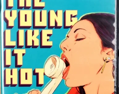 The Young Like It Hot, Sweet Young Foxes 4K 1983 XXX